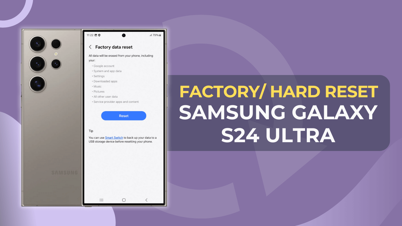 How to Factory/Hard Reset Samsung Galaxy S24 Ultra?